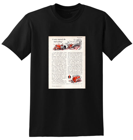 1957 INTERNATIONAL HARVESTER A WIRE STARTED THE BALL ROLLING AUSSIE AD TSHIRT