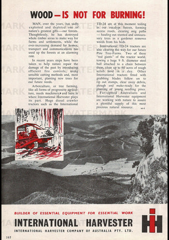 1960 INTERNATIONAL HARVESTER WOOD IS NOT FOR BURNING AUSSIE AD ART PRINT POSTER