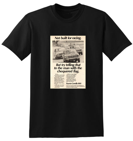 1969 TOYOTA COROLLA E10 NOT BUILT FOR RACING AUSSIE AD TSHIRT