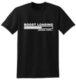 BOOST LOADING PLEASE WAIT TSHIRT